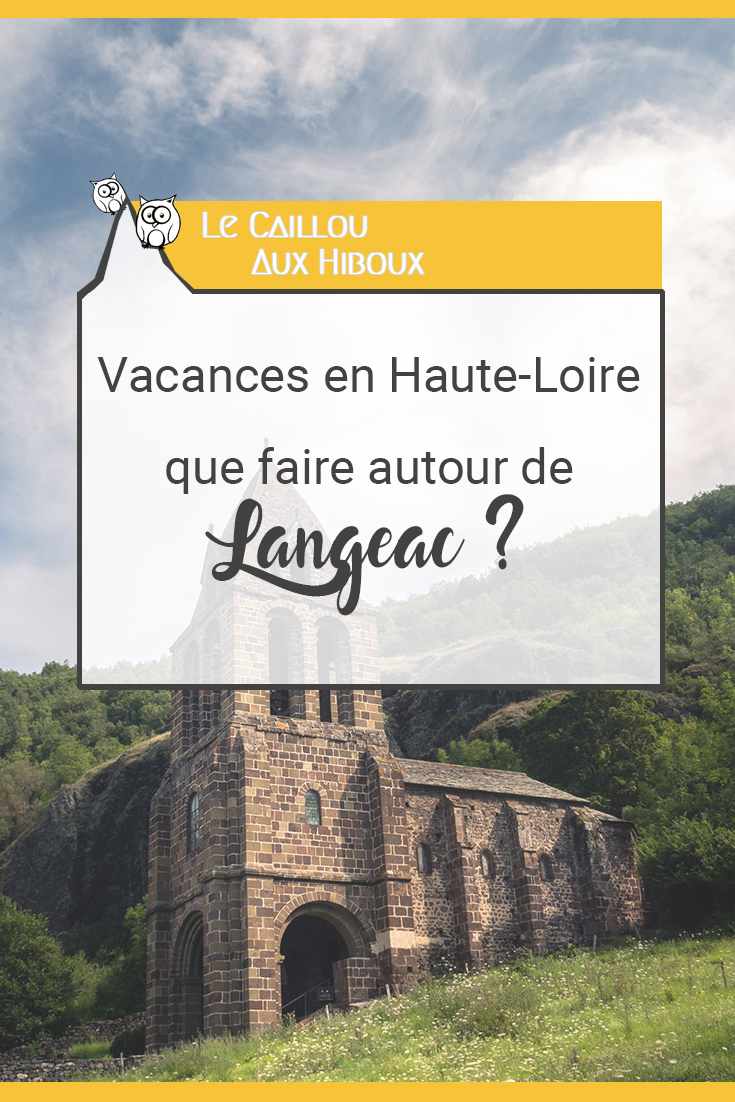 Vacances en Haute-Loire : que faire autour de Langeac ?